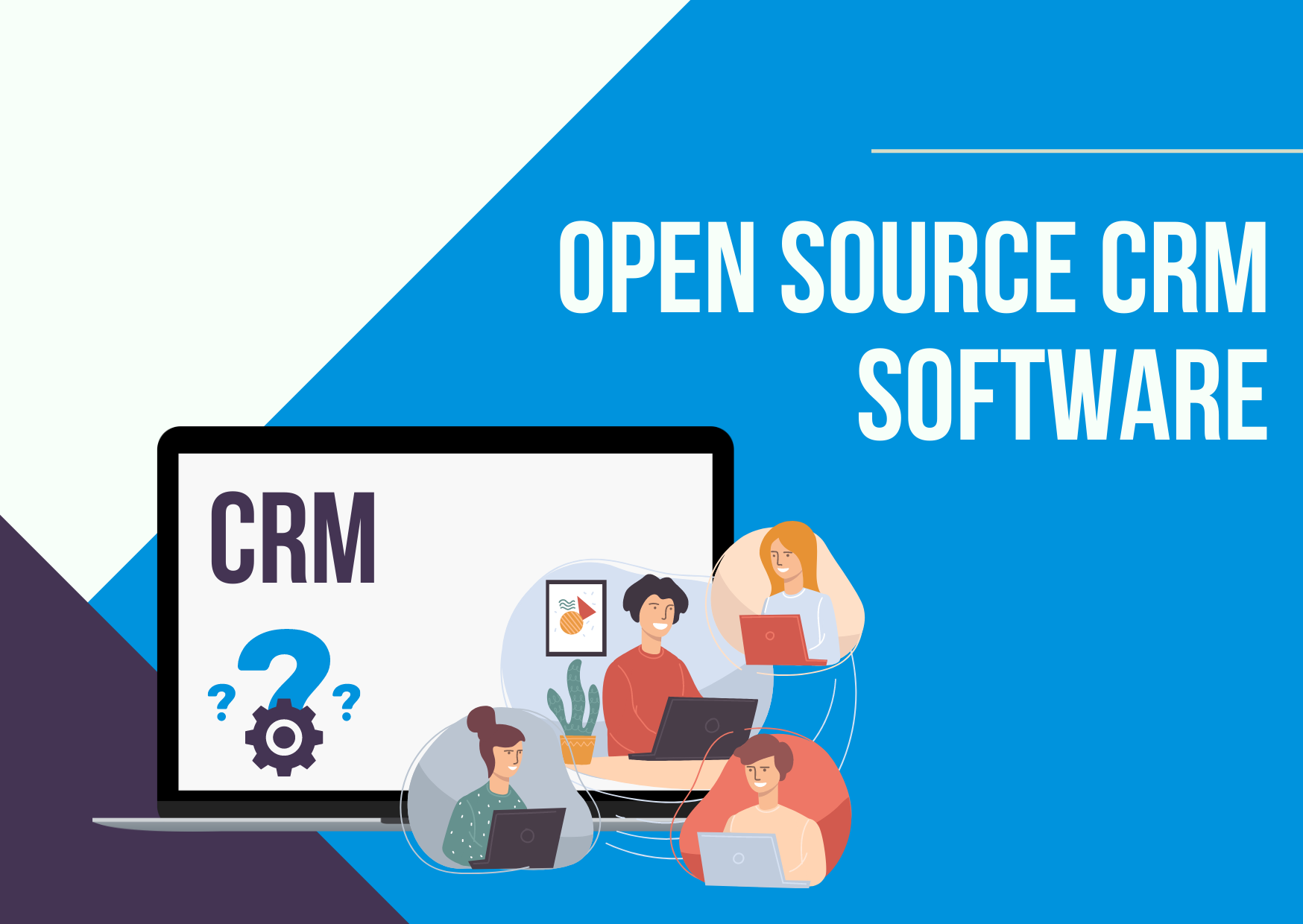 The Top Open Source CRM Software For 2023 Title Image 