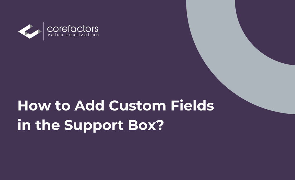 how-to-add-custom-fields-in-the-support-box