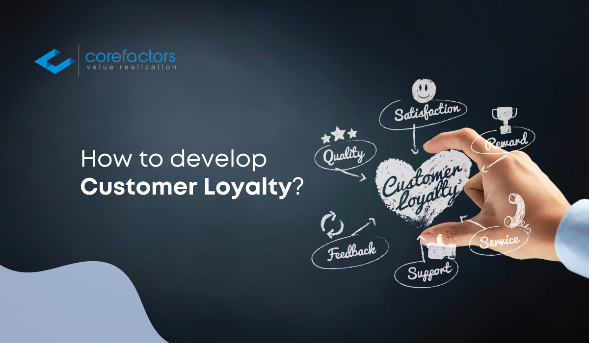 How to develop customer loyalty?