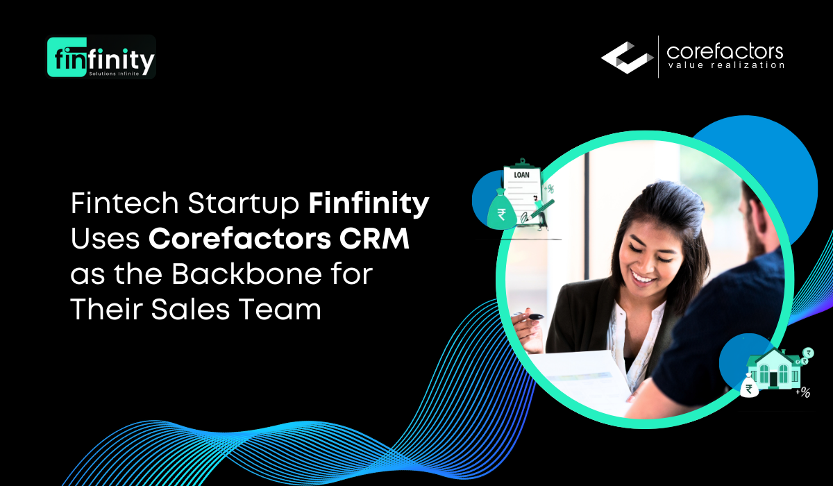 Finfinity uses Corefactors for their sales team