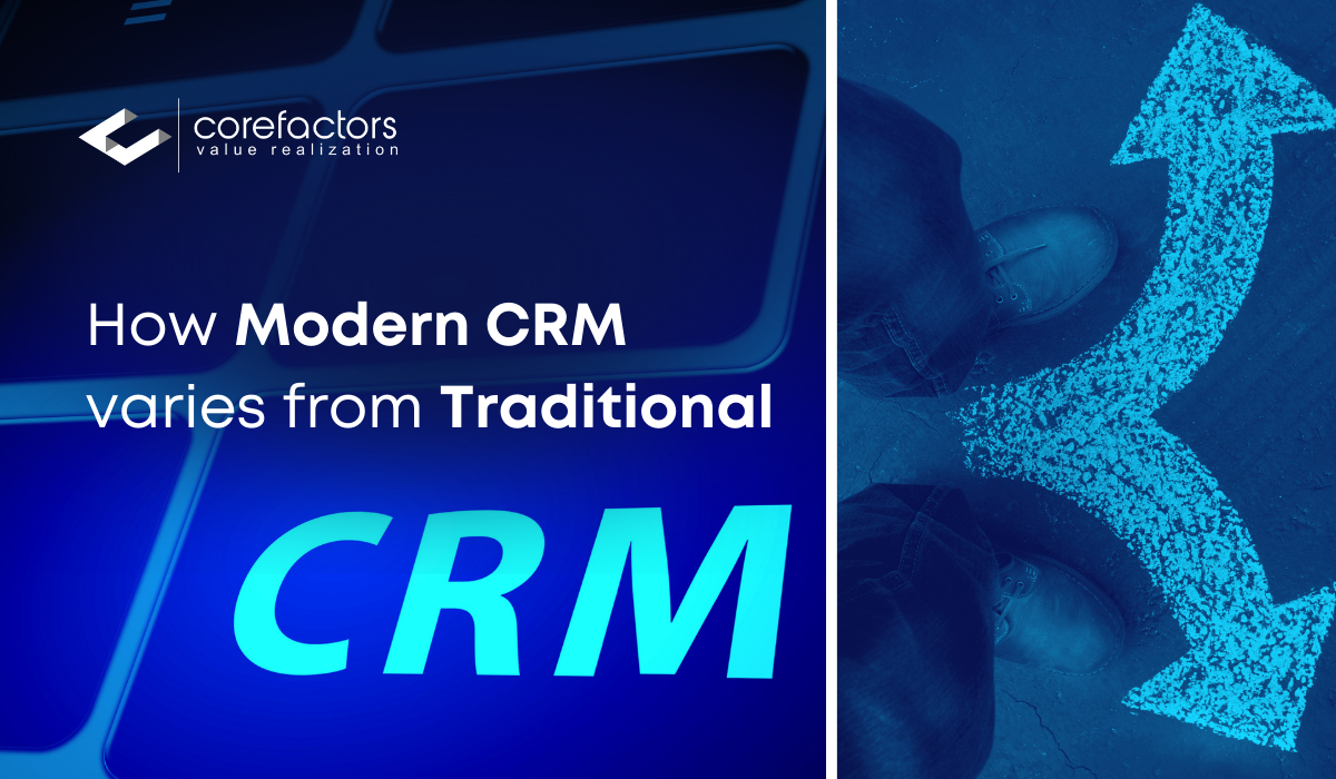 Modern vs traditional CRM