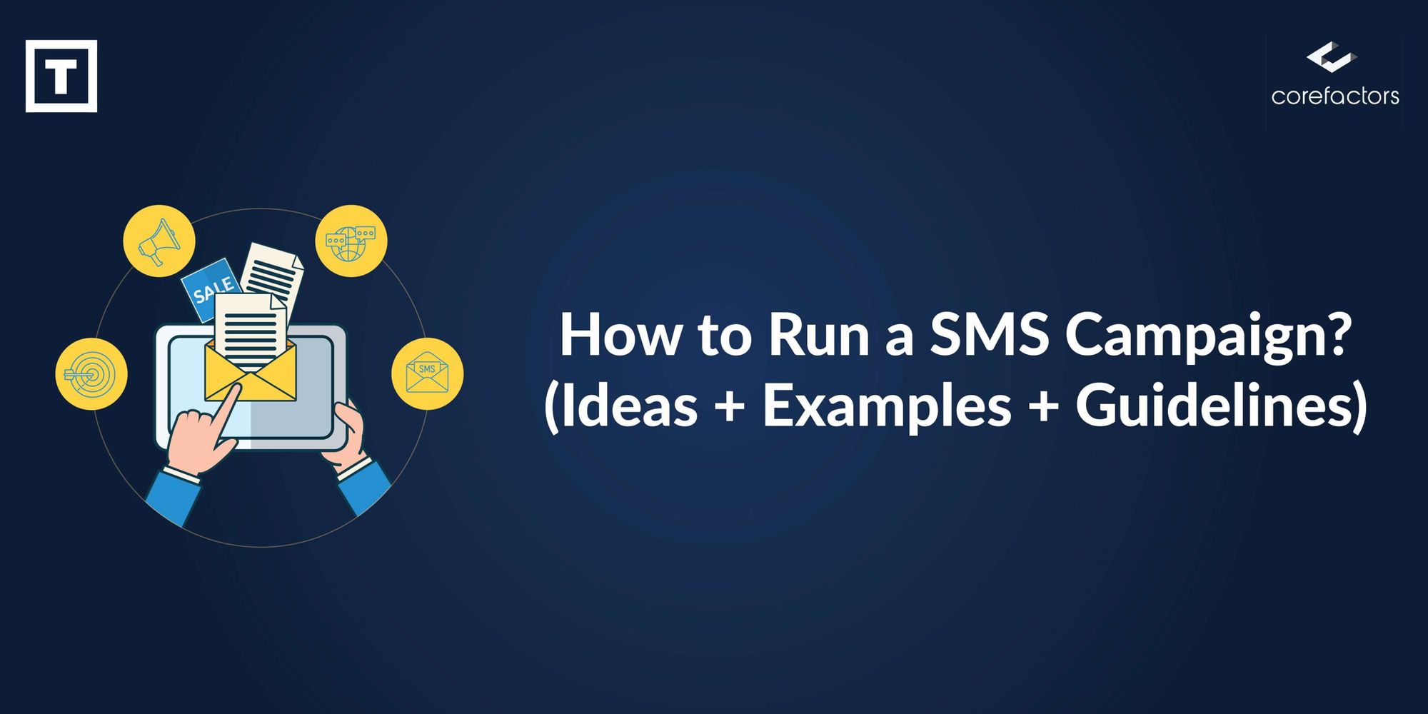 How To Run A Sms Marketing Campaign Ideas Examples Guidelines