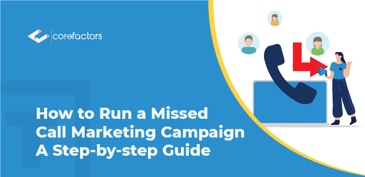 Step-by-Step Guide to Missed Call Marketing